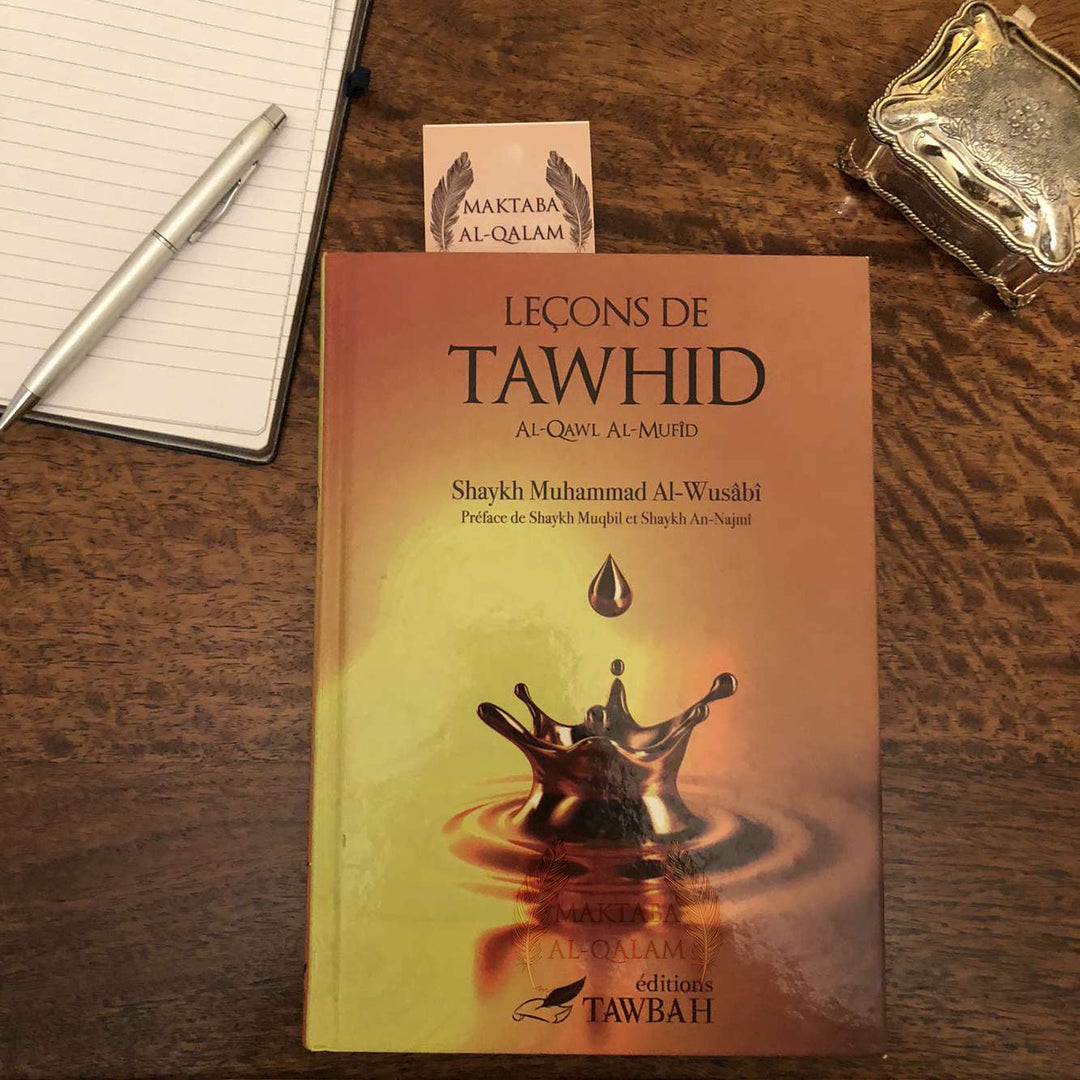 Pourquoi lire l'ouvrage Leçons de tawhid des éditions Tawbah pour apprendre les bases du Tawhid ?
