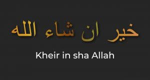 Quand dire kheir in sha Allah