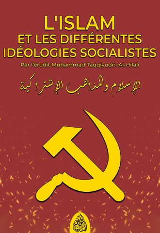 L'Islam et les différentes idéologies socialistes - Par le Cheikh Muhammad Taqqiyudin Al-Hilali