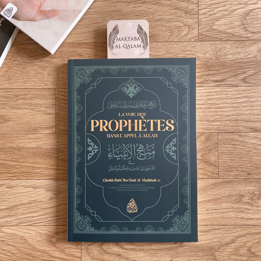 La Voie des Prophètes dans l'appel à Allah - Cheikh Rabi' Al-Madkhali