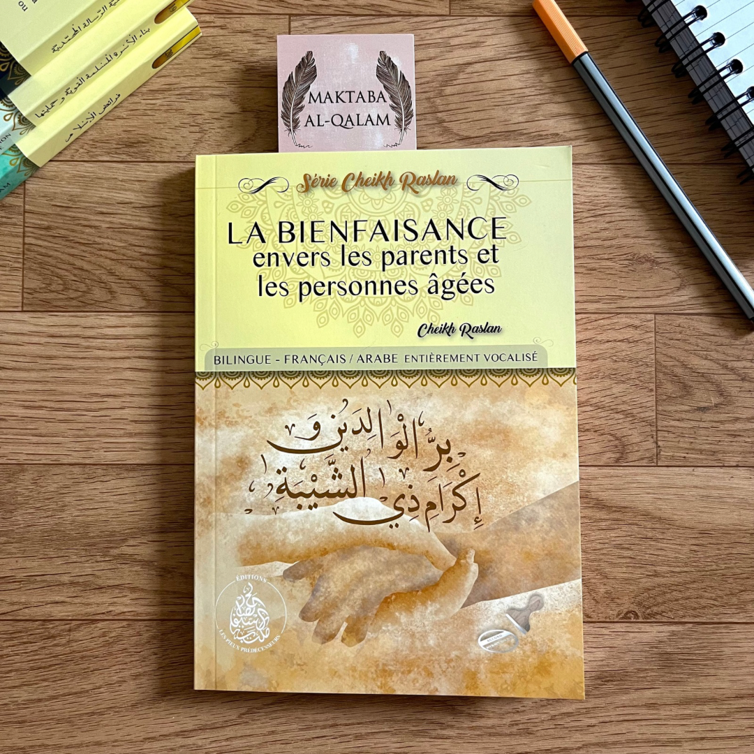 La bienfaisance envers les parents et les personnes âgées - Cheikh Raslan - Bilingue (Français/Arabe)