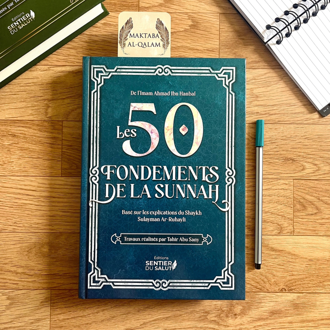 Les 50 Fondements de la Sunnah - Shaykh Sulayman Ar-Ruhayli