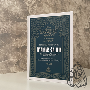 L’explication de Riyadh As-Salihin par le Cheikh Muhammad Al-‘Uthaymin Vol.2