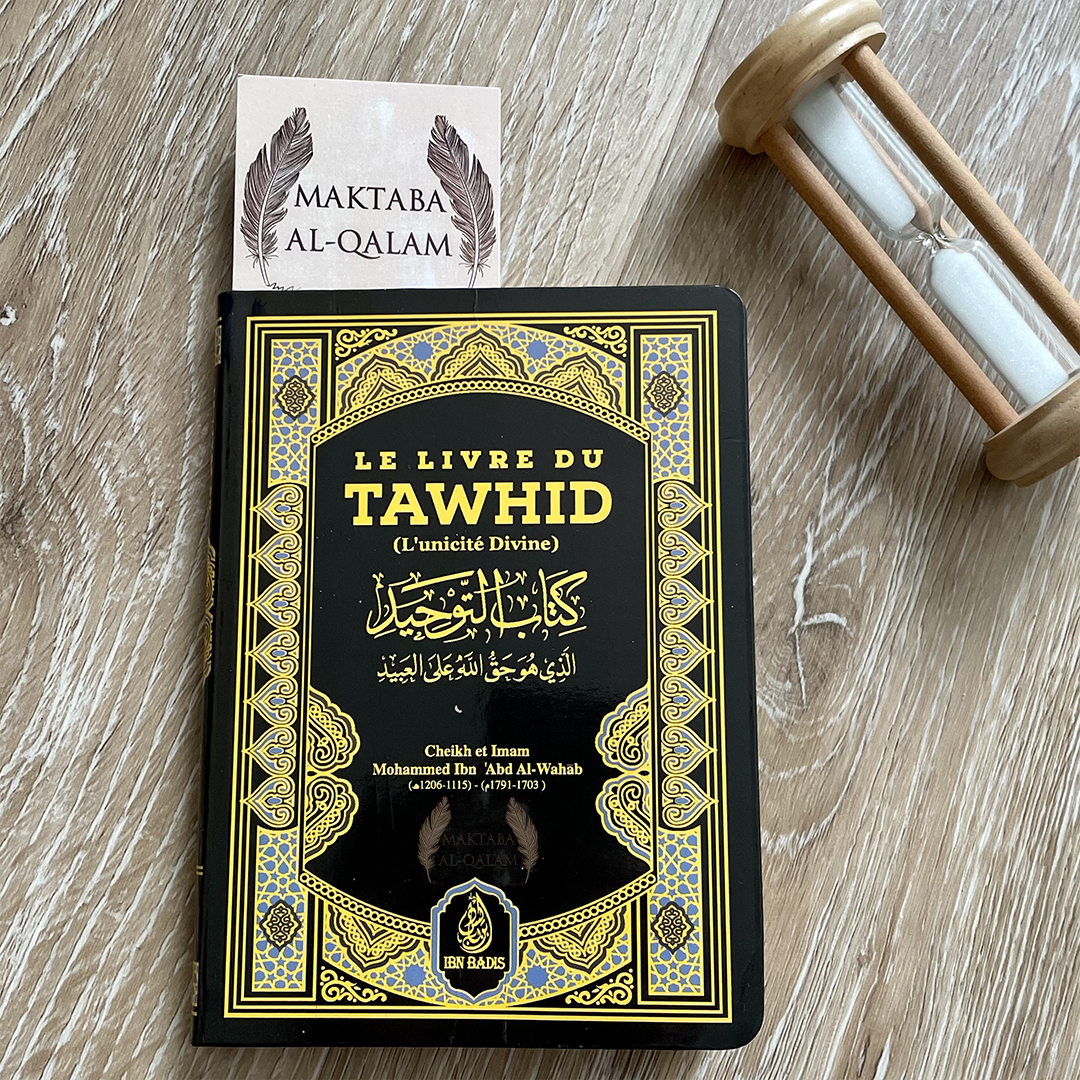 Le livre du Tawhid (L'unicité divine), de Mohammed Ibn 'Abd Al Wahab (Format de Poche)