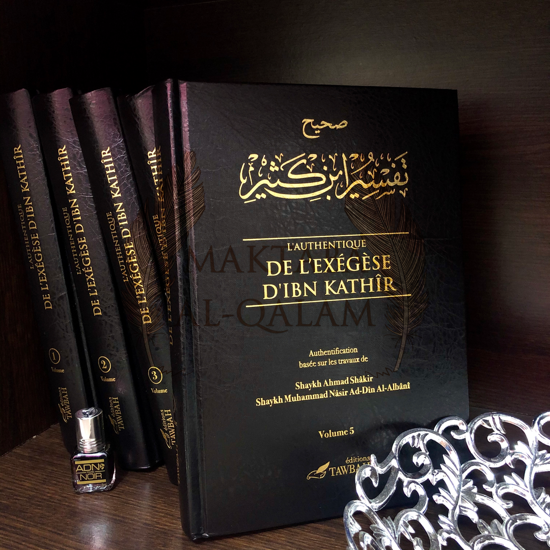 L'Authentique de l'Exégèse d'Ibn Kathîr (Sahîh Tafsîr Ibn Kathîr) 