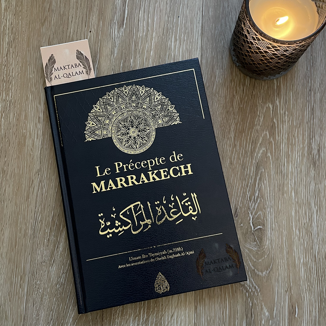 Le Précepte de Marrakech avec le Tahqiq de Cheikh Daghash Al-'Ajmi